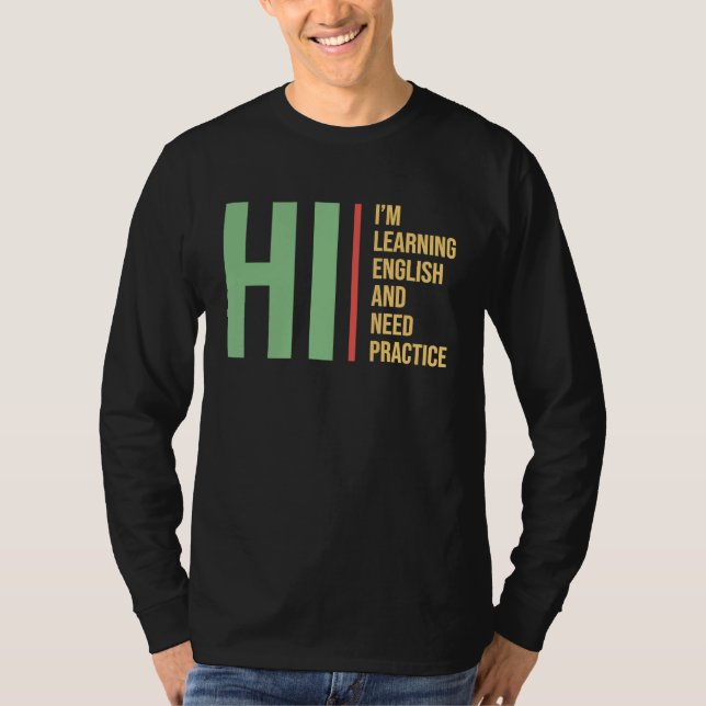 English Language Learning for Students ESL T-Shirt (Front)