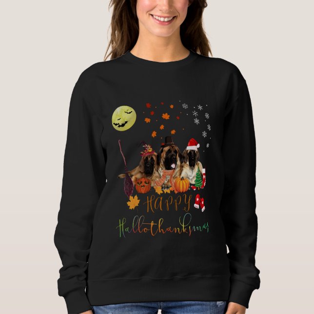 English Mastiff Dog Happy Hallothanksmas Family Xm Sweatshirt (Front)