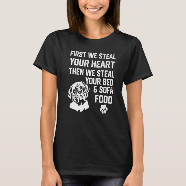 English Mastiff Steal Your Heart Steal Your Bed an T-Shirt (Front)