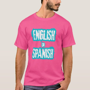 English Or Spanish Meme Funny Joke cool T-Shirt