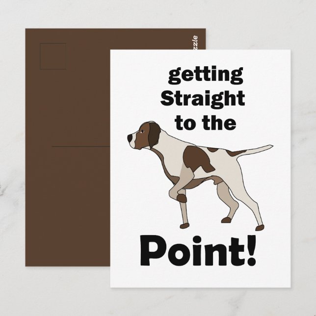 English Pointer Getting Straight To The Point  Postcard (Front/Back)