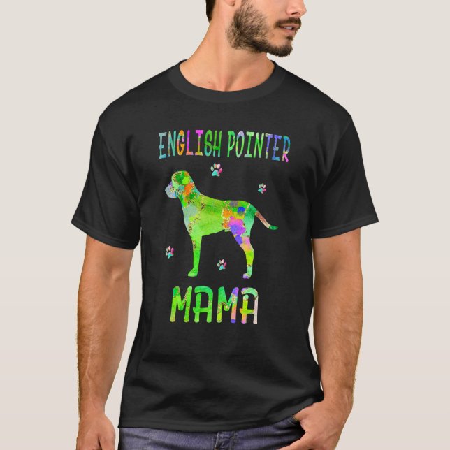 English Pointer Mama Colourful Dog Mum T-Shirt (Front)