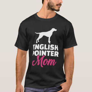 English Pointer Mum T-Shirt