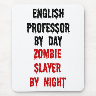English Professor Zombie Slayer Mouse Pad