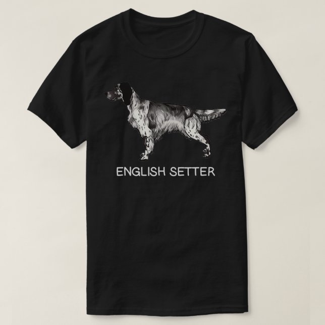 English Setter Crazy Dog Lover  T-Shirt (Design Front)