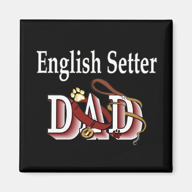 english setter dad Magnet (Front)
