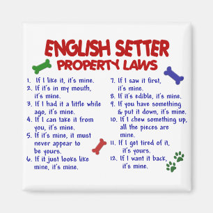 ENGLISH SETTER Property Laws 2 Magnet
