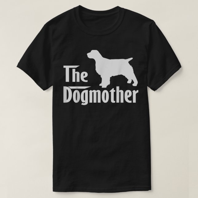 English Springer Lover Gifts Dog Mum Mother's Day  T-Shirt (Design Front)