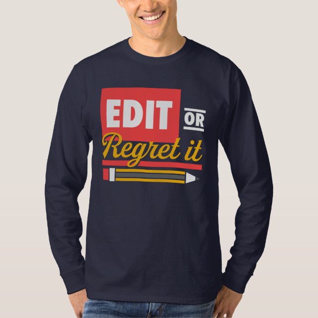 English Teacher Edit or Regret It T-Shirt (Front)