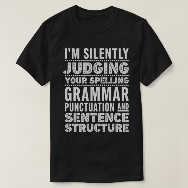 English Teacher Funny Grammar Sayings  T-Shirt (Design Front)