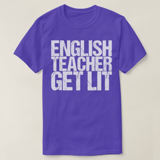 English Teacher Get Lit T-Shirt (Design Front)