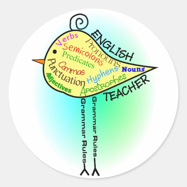 English Teacher "Grammar Bird" Gifts Classic Round Sticker (Front)