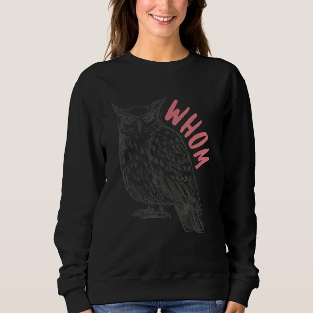 English Teacher Grammar Who Whom Owl Cute Bird Sweatshirt (Front)