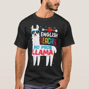English Teacher No Prob Llama Fun English Teacher  T-Shirt