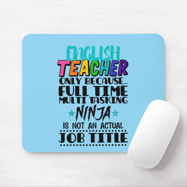 English Teacher Only Because Full Time Multi Task  Mouse Pad (With Mouse)