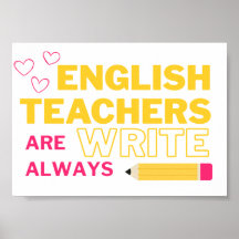 English Teachers are Always Write