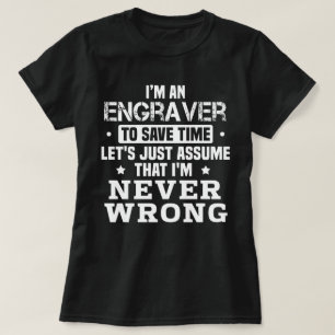 Engraver T-Shirt