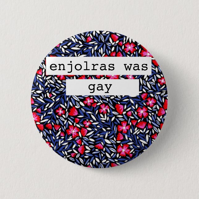 enjolras was gay button (Front)