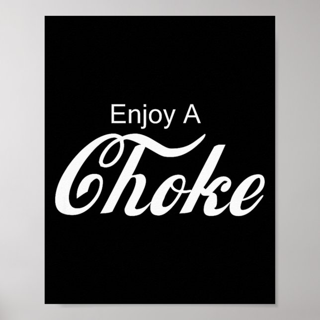 Enjoy A Choke Funny Jiu Jitsu Mma  Poster (Front)