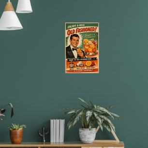 Enjoy a Real Old Fashioned Poster