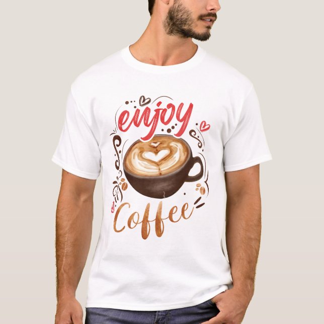 Enjoy Coffee T-Shirt (Front)