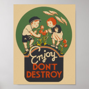 Enjoy Don't Destroy Vintage WPA Poster