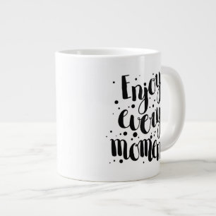 Enjoy Every Moment 2 Large Coffee Mug