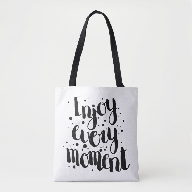 Enjoy Every Moment 2 Tote Bag (Front)