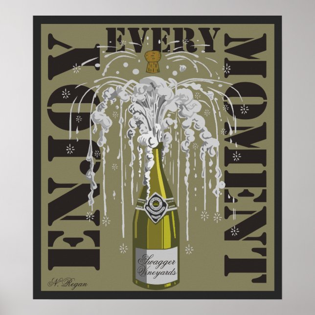 Enjoy Every Moment Champagne Poster (Front)