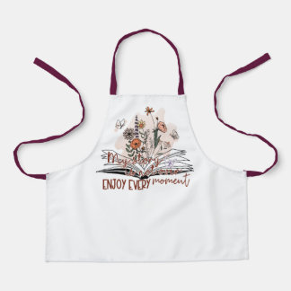 Enjoy Every Moment, Positive Message Apron