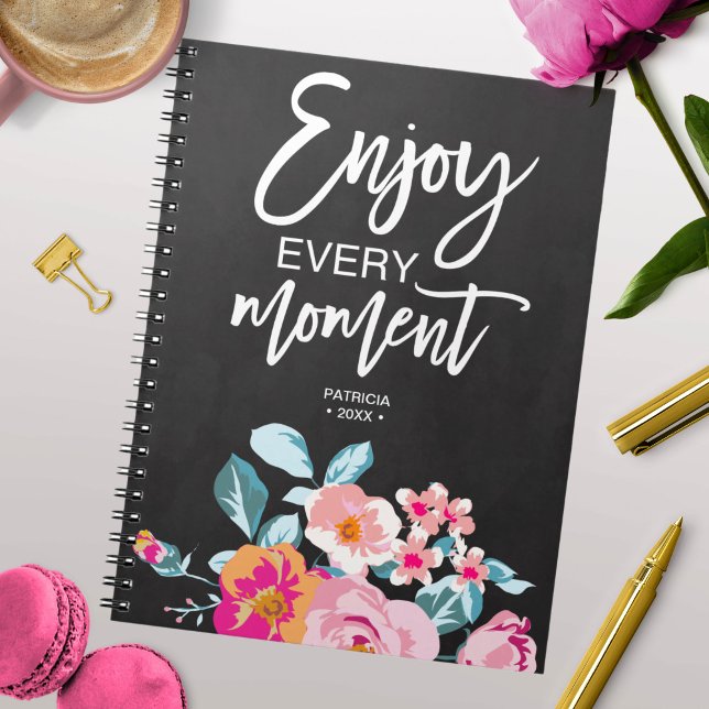 Enjoy Every Moment Positive Message Floral Notebook (Creator Uploaded)