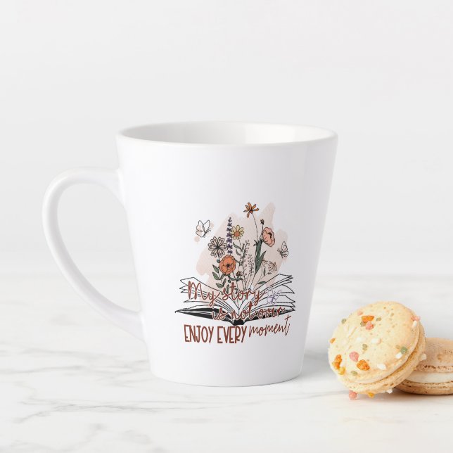 Enjoy Every Moment, Positive Message  Latte Mug (In Situ)