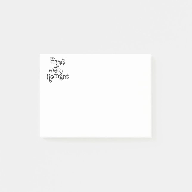 Enjoy every moment post-it notes (Front)
