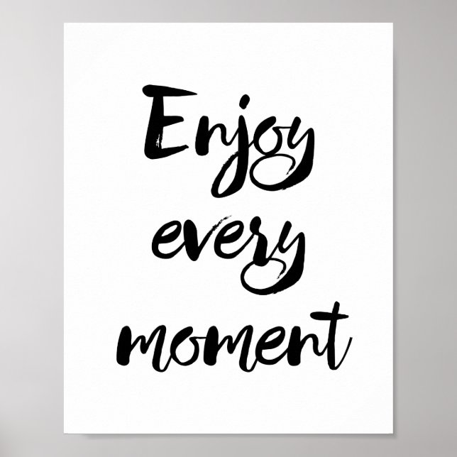 Enjoy Every Moment Poster (Front)