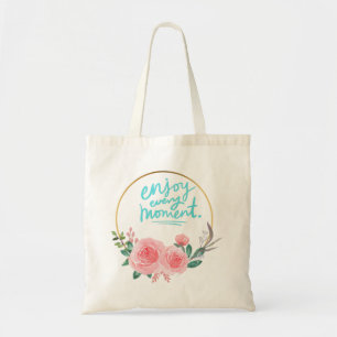 Enjoy Every Moment Tote Bag