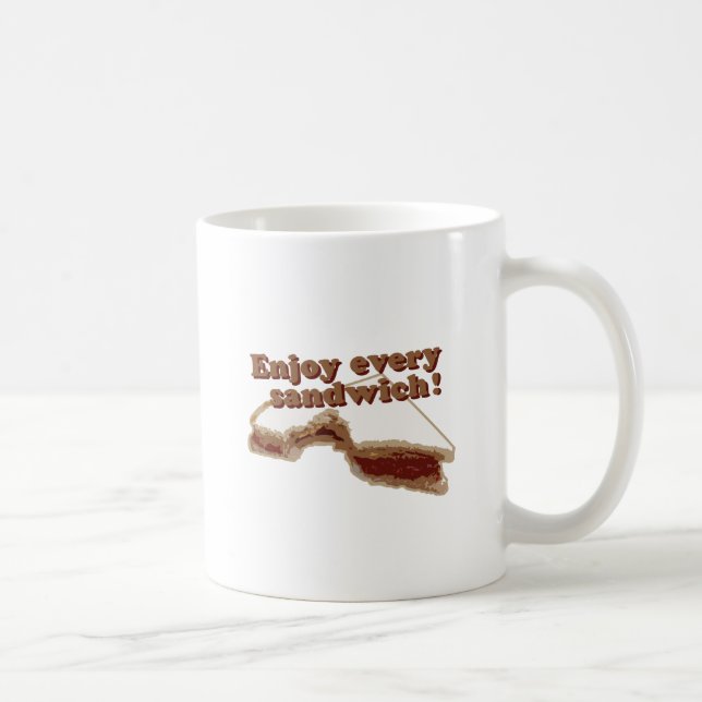 Enjoy Every Sandwich Coffee Mug (Right)