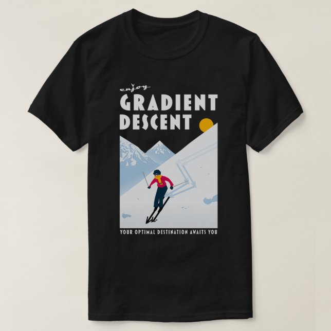 Enjoy gradient descent T-Shirt (Design Front)