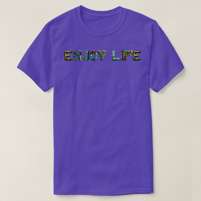 Enjoy life T-Shirt (Design Front)