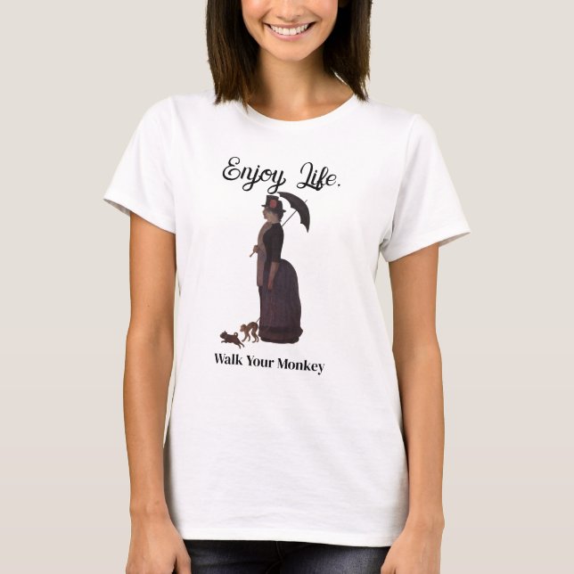 Enjoy Life Walk Your Monkey Funny Vintage   T-Shirt (Front)