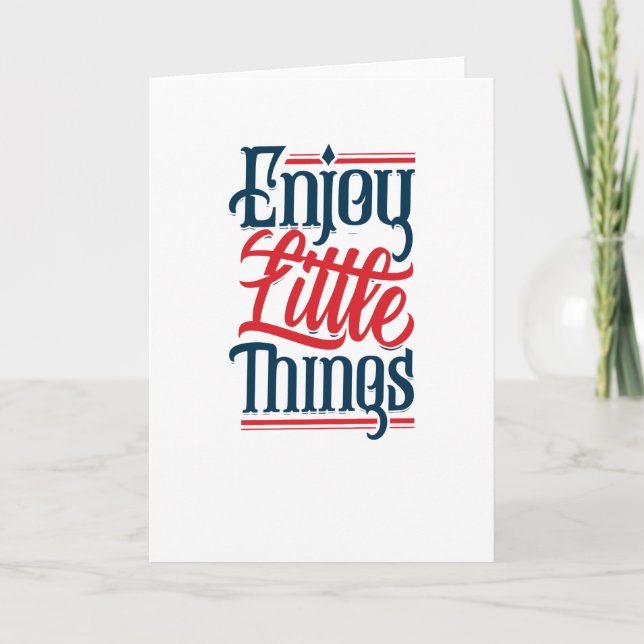 Enjoy little things card (Front)