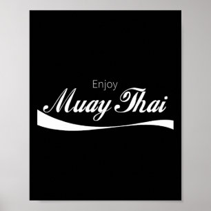 Enjoy Muay Thai Kickboxing Martial Arts Fighting F Poster