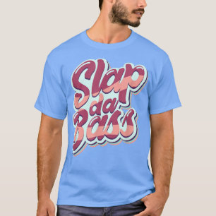 Enjoy Slap Bass Guitar Jam Session Slap da bass Sl T-Shirt