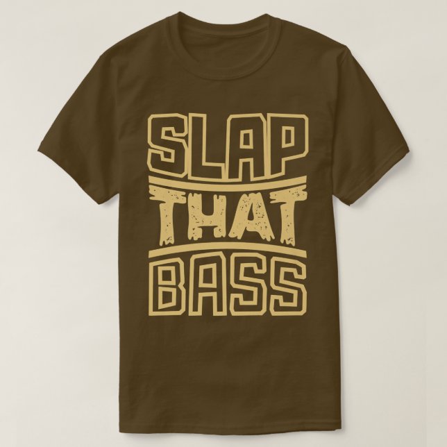 Enjoy Slap Bass Guitar Jam Session Slap that bass  T-Shirt (Design Front)