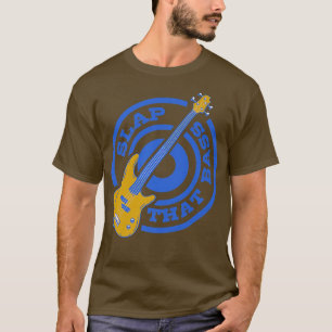 Enjoy Slap Bass Guitar Jam Session Slap that bass  T-Shirt