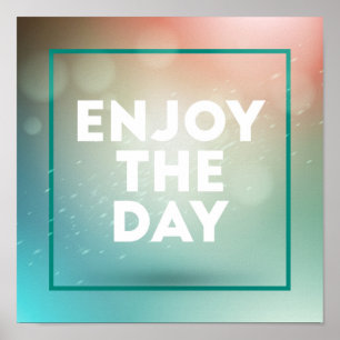 Enjoy The Day Poster