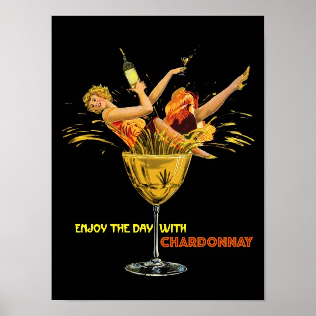 Enjoy The Day With Chardonnay.Girl in Glass.Black Poster (Front)