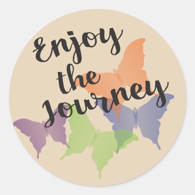 Enjoy the Journey quote with butterflies Classic Round Sticker (Front)