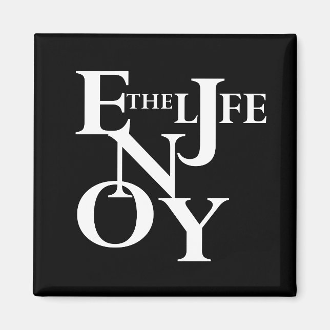 enjoy the life magnet (Front)