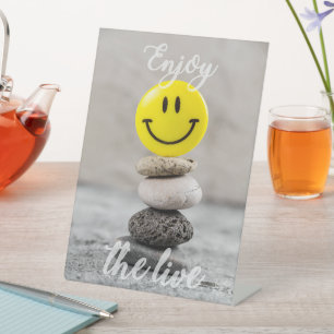 Enjoy the life! pedestal sign