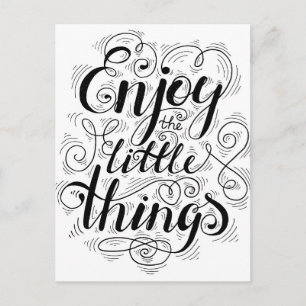 Enjoy The Little Things 1 Postcard